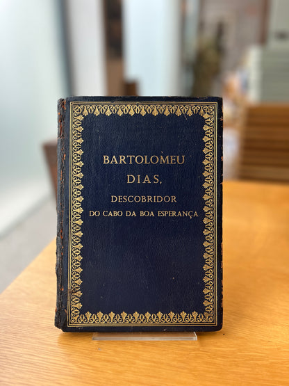 BARTOLOMEU DIAS, DESCOBRIDOR DO CABO DA BOA ESPERANÇA
