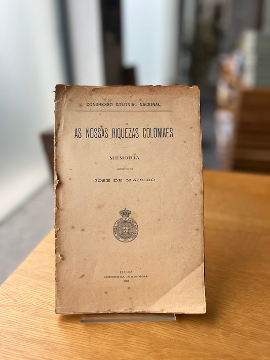 AS NOSSAS RIQUEZAS COLONIAES