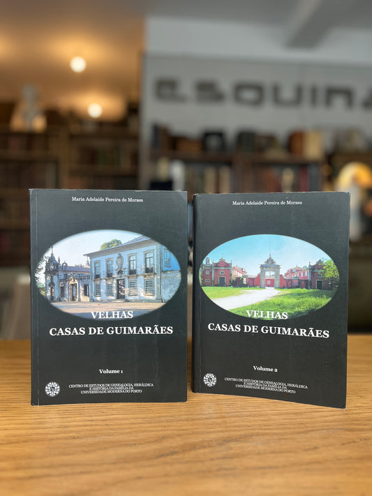 VELHAS CASAS DE GUIMARÃES, 2 VOL.