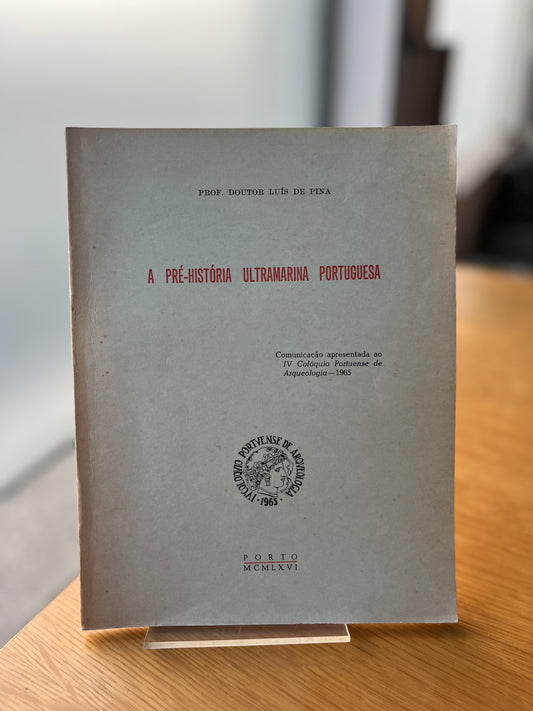 A PRÉ-HISTÓRIA ULTRAMARINA PORTUGUESA