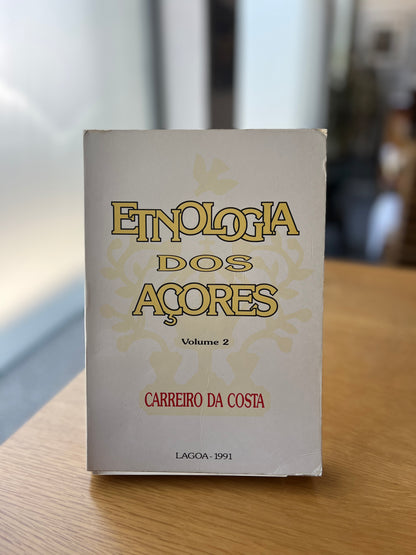 ETNOLOGIA DOS AÇORES, VOL. 2