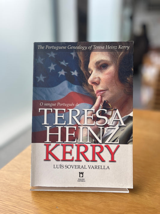 O SANGUE PORTUGUÊS DE TERESA HEINZ KERRY