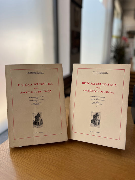 HISTÓRIA ECLESIÁSTICA DOS ARCEBISPOS DE BRAGA