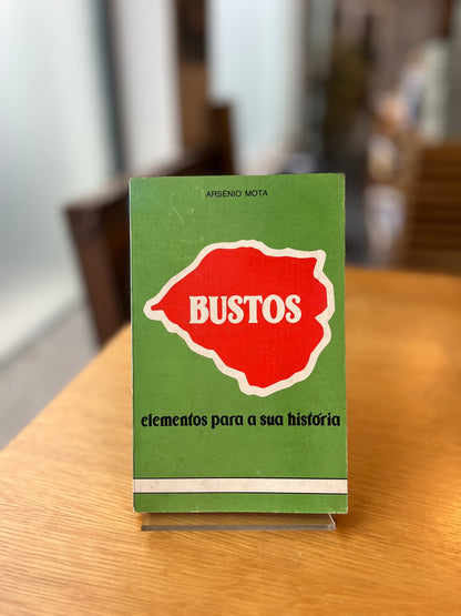 BUSTOS, ELEMENTOS PARA A SUA HISTÓRIA