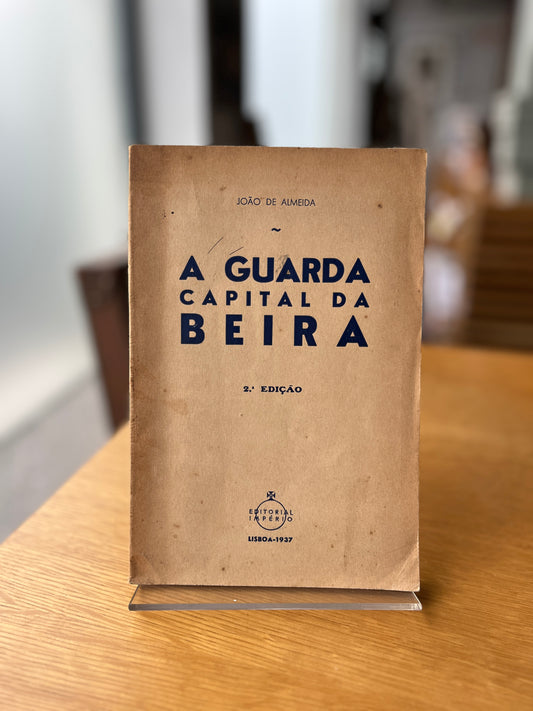 A GUARDA CAPITAL DA BEIRA