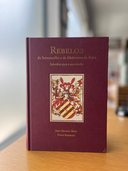 REBELOS, DE SERNANCELHE E DE MOIMENTA DA BEIRA