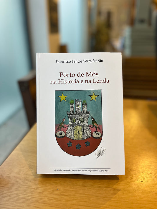PORTO DE MÓS NA HISTÓRIA E NA LENDA