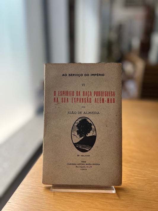 O ESPIRITO DA RAÇA PORTUGUESA NA SUA EXPANSÃO ALÉM-MAR
