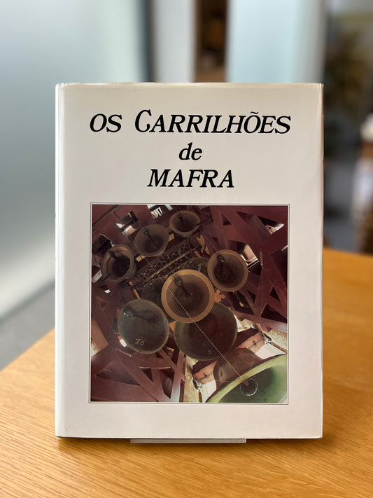 OS CARRILHÕES DE MAFRA