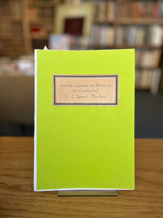 ANTIGAS QUINTAS DA PARÓQUIA DE CAMPANHÃ