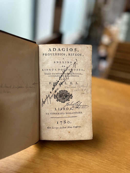 ADAGIOS, PROVERBIOS, RIFÃOS, E ANEXINS DA LINGUA PORTUGUEZA