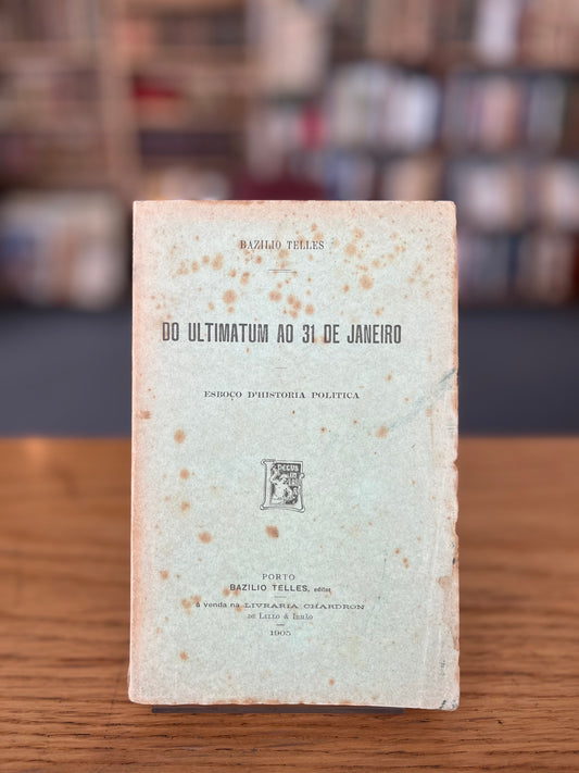 DO ULTIMATUM AO 31 DE JANEIRO
