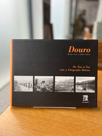 DOURO DO TUA À FOZ COM A FOTOGRAFIA BELEZA