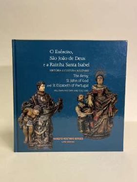 O EXÉRCITO, SÃO JOÃO DE DEUS E A RAINHA SANTA ISABEL