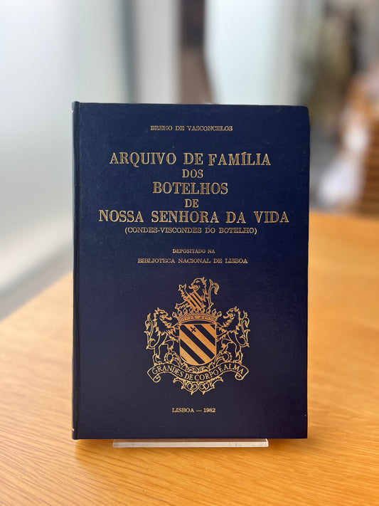ARQUIVO DE FAMÍLIA DOS BOTELHOS DE NOSSA SENHORA DA VIDA