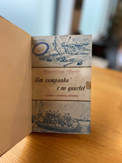 EM CAMPANHA E NO QUARTEL