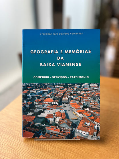 GEOGRAFIA E MEMÓRIAS DA BAIXA VIANENSE