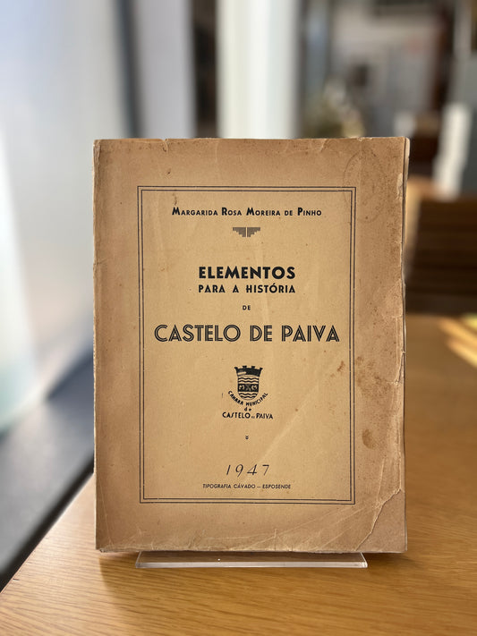 ELEMENTOS PARA A HISTÓRIA DE CASTELO DE PAIVA