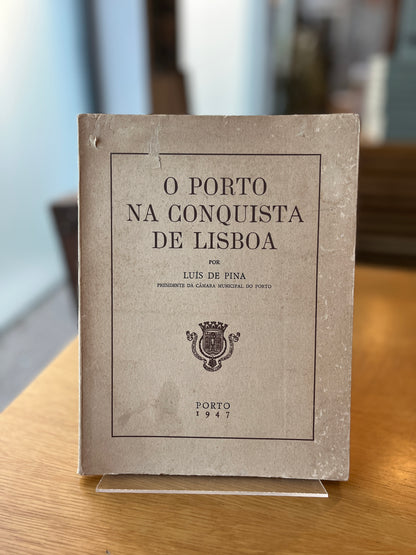 O PORTO NA CONQUISTA DE LISBOA
