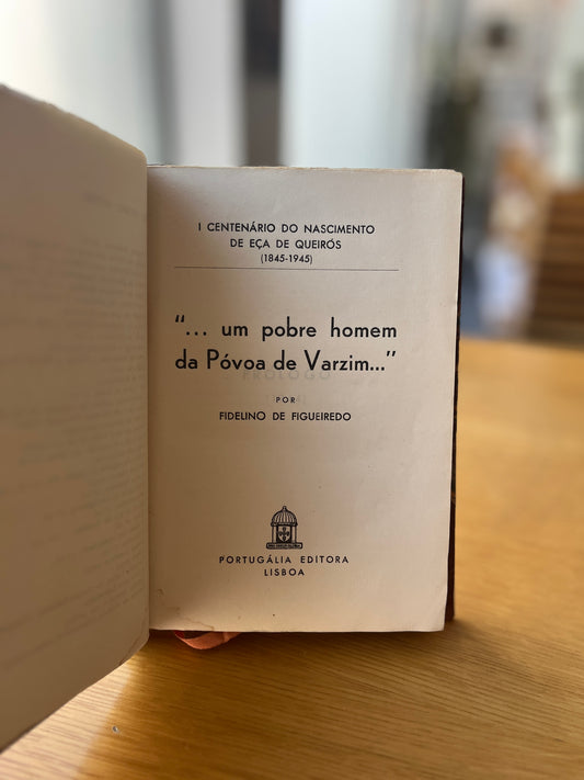 "...UM POBRE HOMEM DA PÓVOA DE VARZIM..."
