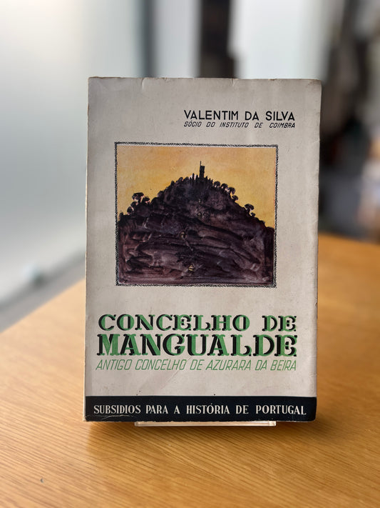 CONCELHO DE MANGUALDE (ANTIGO CONCELHO DE AZURARA DA BEIRA)