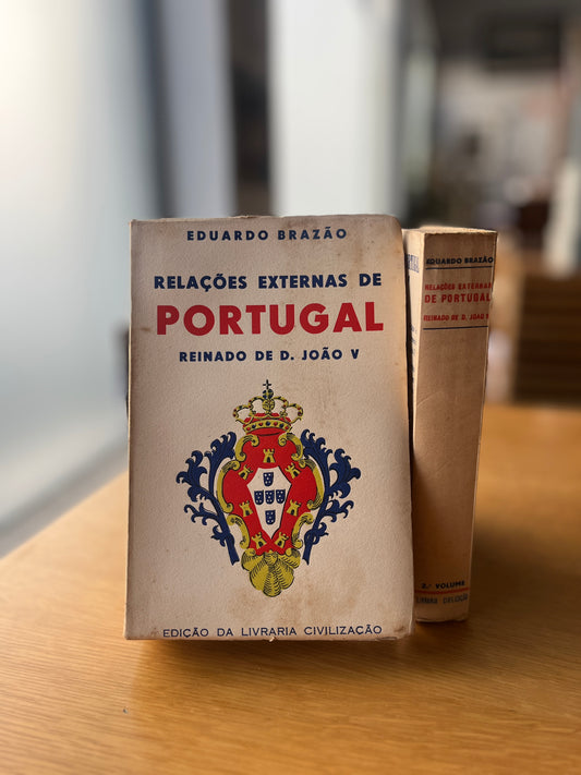 RELAÇÕES EXTERNAS DE PORTUGAL - REINADO DE D. JOÃO V