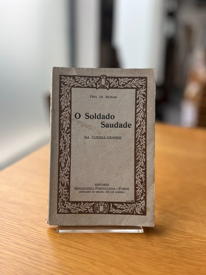 O SOLDADO SAUDADE NA GUERRA-GRANDE