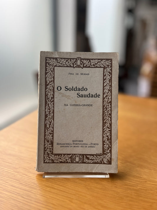 O SOLDADO SAUDADE NA GUERRA-GRANDE