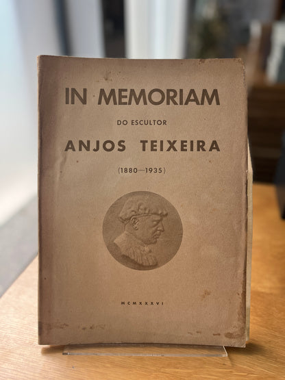 IN MEMORIAM DO ESCULTOR ANJOS TEIXEIRA