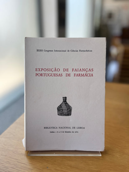 EXPOSIÇÃO DE FAIANÇAS PORTUGUESAS DE FARMÁCIA