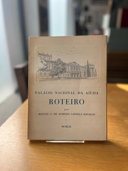 PALÁCIO NACIONAL DA AJUDA, ROTEIRO