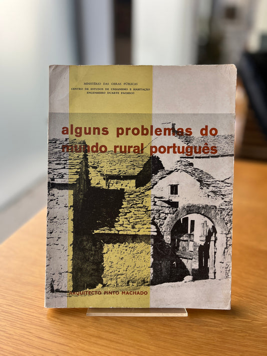 ALGUNS PROBLEMAS DO MUNDO RURAL PORTUGUÊS