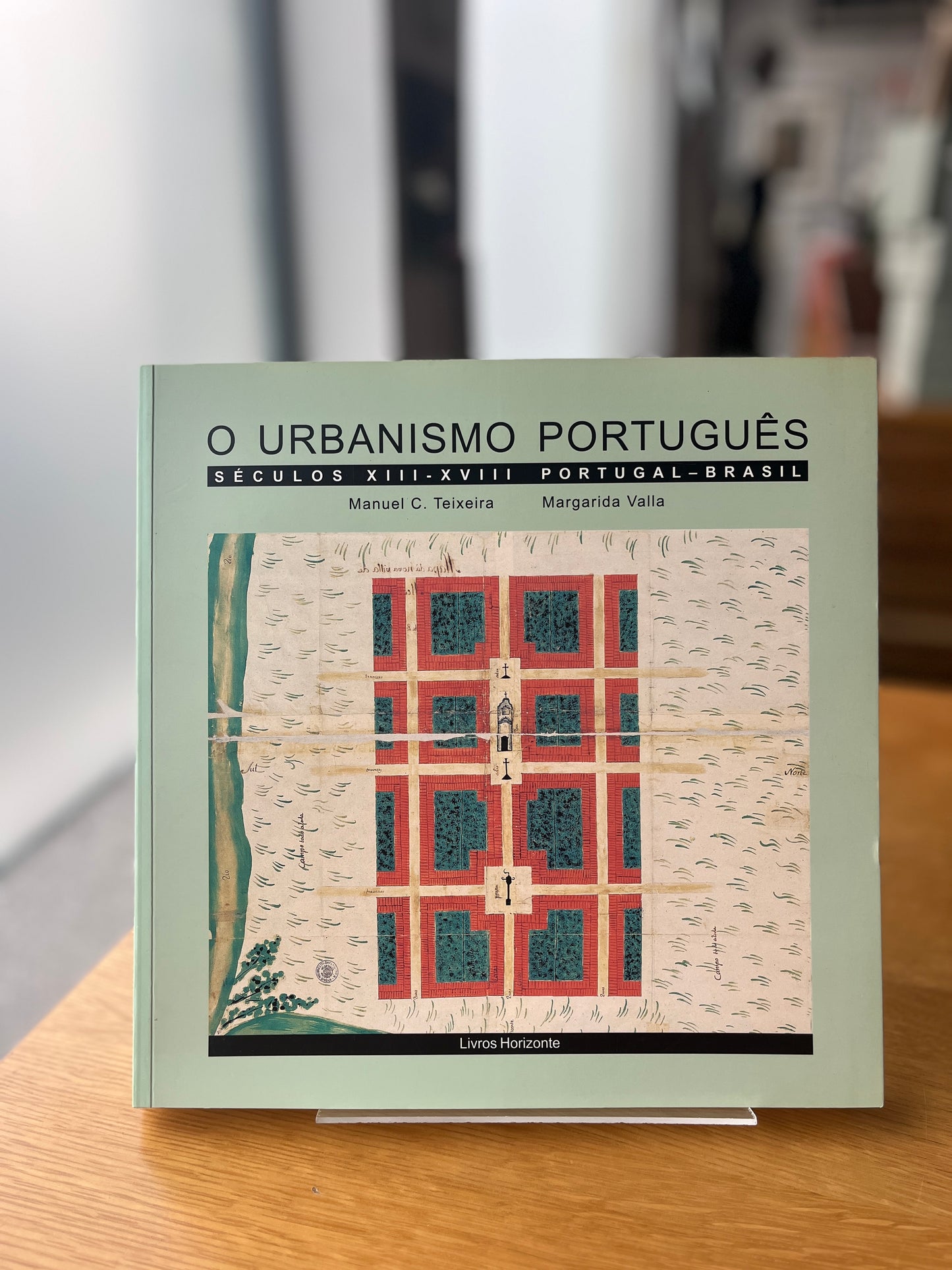 O URBANISMO PORTUGUÊS: SÉCULOS XIII–XVIII, PORTUGAL-BRASIL