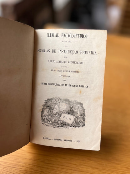 MANUAL ENCYCLOPEDICO PARA UZO DAS ESCOLAS D'INSTRUÇÃO PRIMARIA
