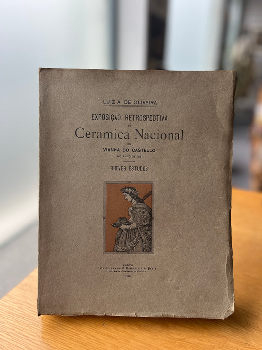EXPOSIÇÃO RETROSPECTIVA DE CERÂMICA NACIONAL EM VIANNA DO CASTELO NO ANNO DE 1915
