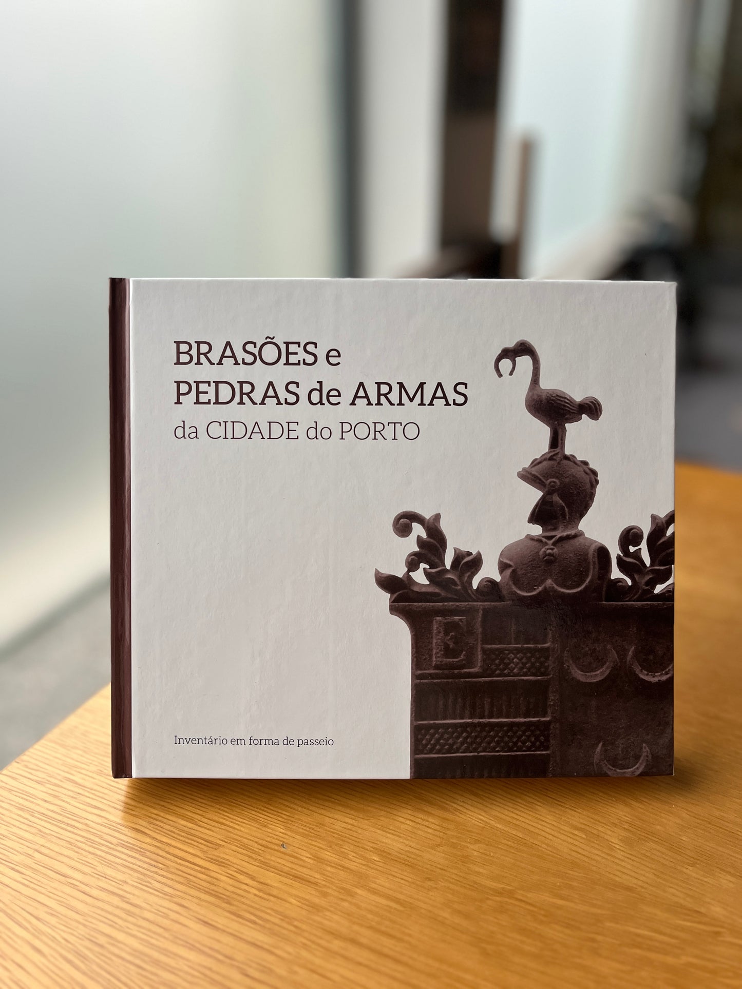 BRASÕES E PEDRAS DE ARMAS DA CIDADE DO PORTO