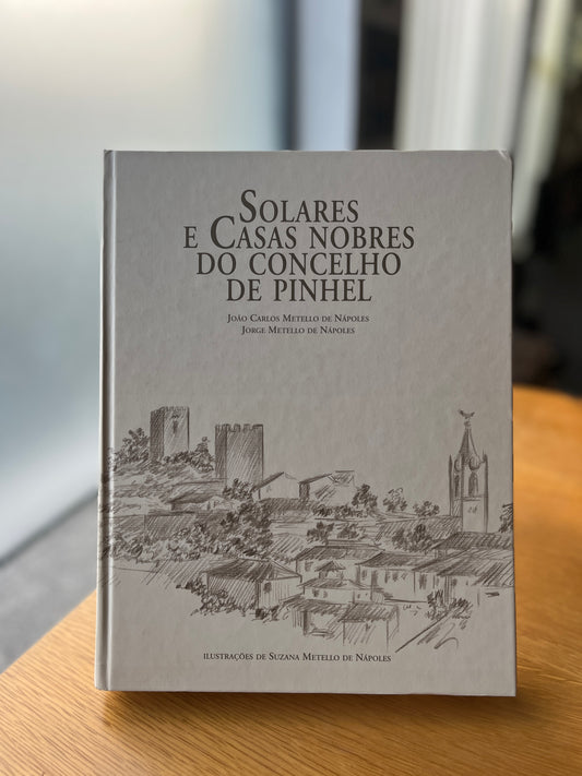 SOLARES E CASAS NOBRES DO CONCELHO DE PINHEL