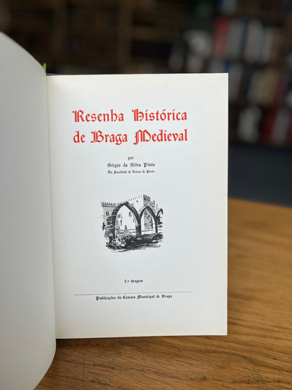 RESENHA HISTÓRICA DE BRAGA MEDIEVAL