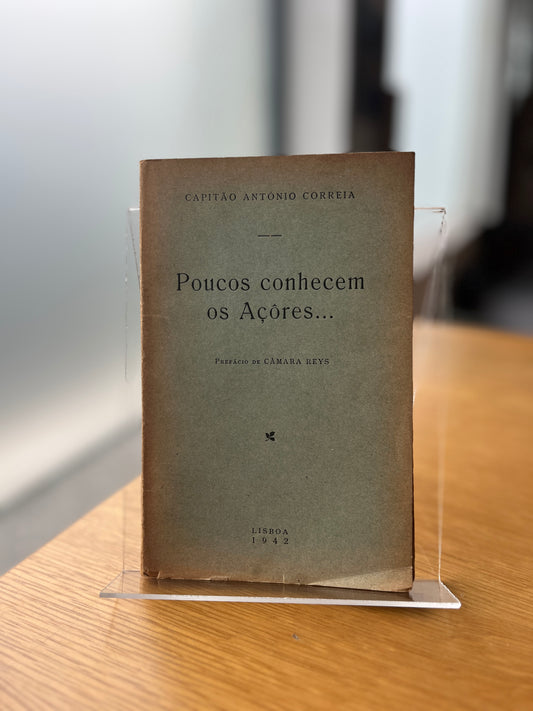POUCOS CONHECEM OS AÇÔRES...