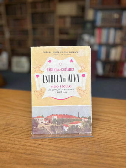 ESTRELA DE ALVA - FÁBRICA DE CERÂMICA