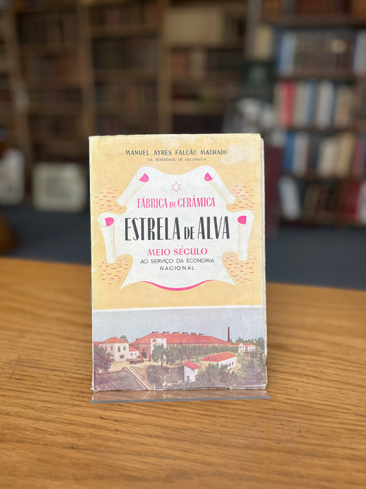 ESTRELA DE ALVA - FÁBRICA DE CERÂMICA