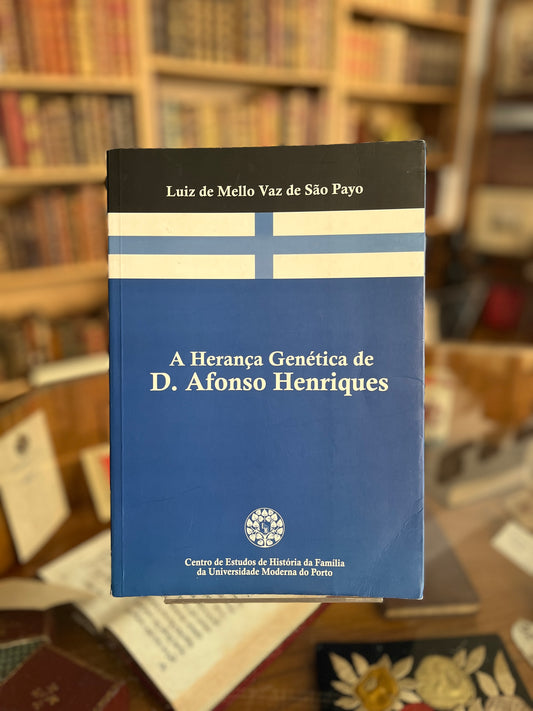 A HERANÇA GENÉTICA DE D. AFONSO HENRIQUES