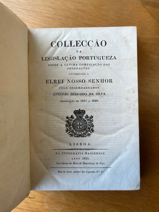 COLLECÇÃO DA LEGISLAÇÃO PORTUGUEZA: 1811 a 1820