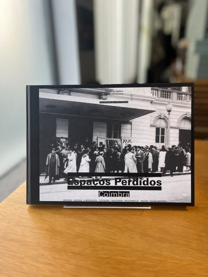 ESPAÇOS PERDIDOS - COIMBRA