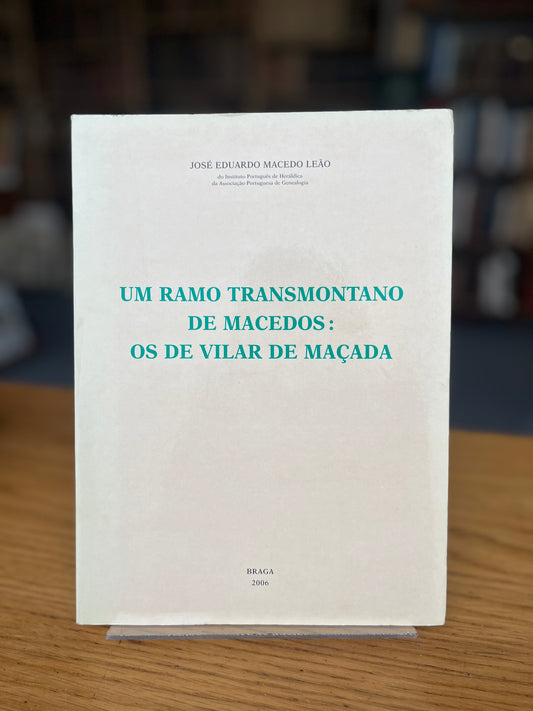 UM RAMO TRANSMONTANO DE MACEDOS: OS DE VILAR DE MAÇADA