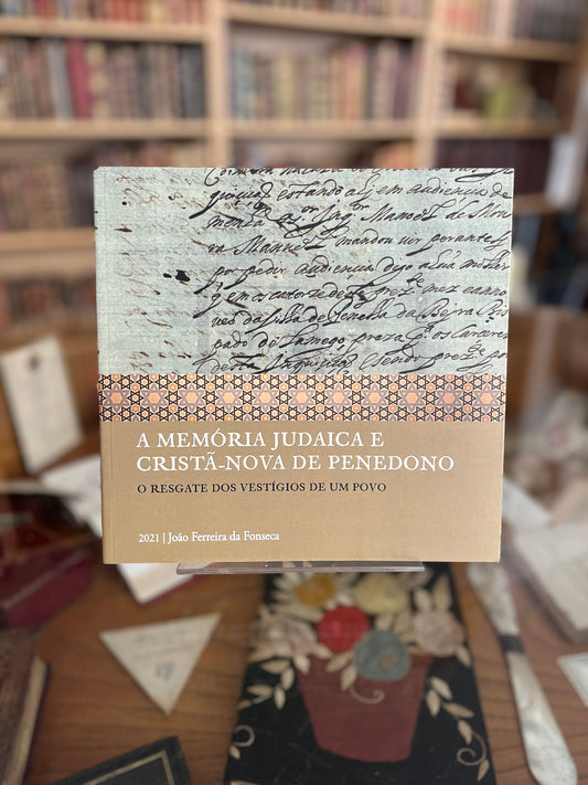 A MEMÓRIA JUDAICA E CRISTÃ-NOVA DE PENEDONO