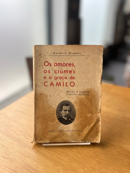 OS AMORES, OS CIÚMES E A GRAÇA DE CAMILO.
