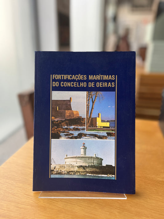 FORTIFICAÇÕES MARÍTIMAS DO CONCELHO DE OEIRAS