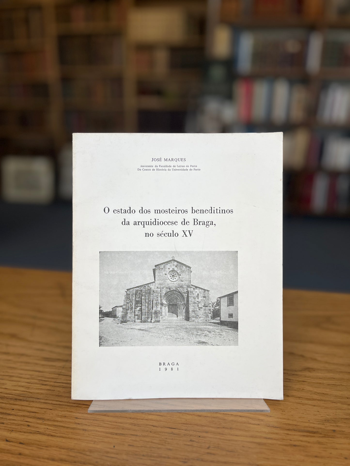 O ESTADO DOS MOSTEIROS BENEDITINOS DA ARQUIDIOCESE DE BRAGA, NO SÉCULO XV