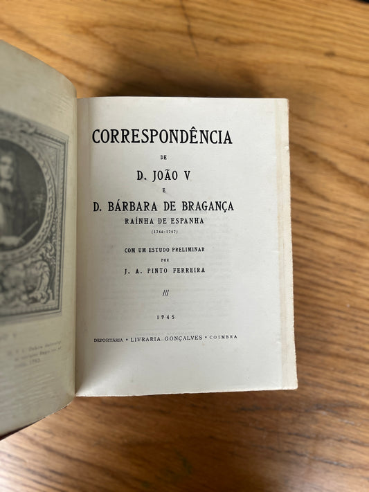 CORRESPONDÊNCIA DE D. JOÃO V E D. BÁRBARA DE BRAGANÇA RAÍNHA DE ESPANHA ( 1746- 1747 )